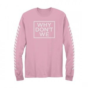 Why Don’t We- Pink Long Sleeve XXL